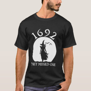 T-shirt Salem 1692 Ils Ont Manqué Une Sorcière Halloween W