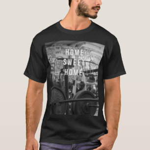 T-shirt Salle de gym - Home Sweet Home - Barbell - Entraîn