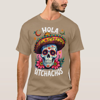 T-shirt salut bitchachos indépendance du Mexique 16 septem