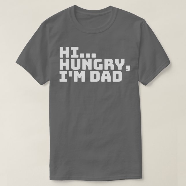 T-shirt Salut Faim Im Papa 3 (Design devant)