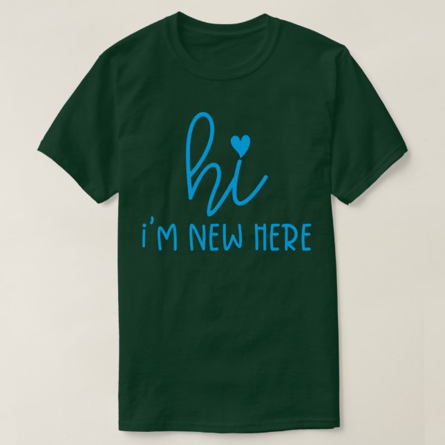 T-shirt Salut, Je Nouveau Ici 4 (Design devant)