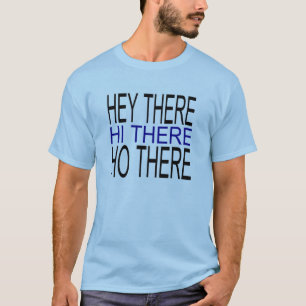 T-shirt Salut, là, il y a des gars simples
