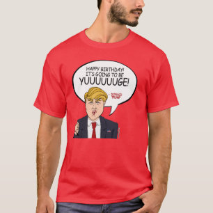 T-shirt Salutation de Donald Trump - joyeux anniversaire -