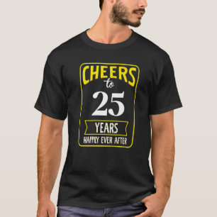 T-shirt Salutations à 25 ans heureux après