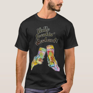 T-shirt Salutations - Bonjour Freakin Weekend
