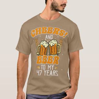 T-shirt Salutations Et Bières À 47 Ans 47E Anniversaire Dr