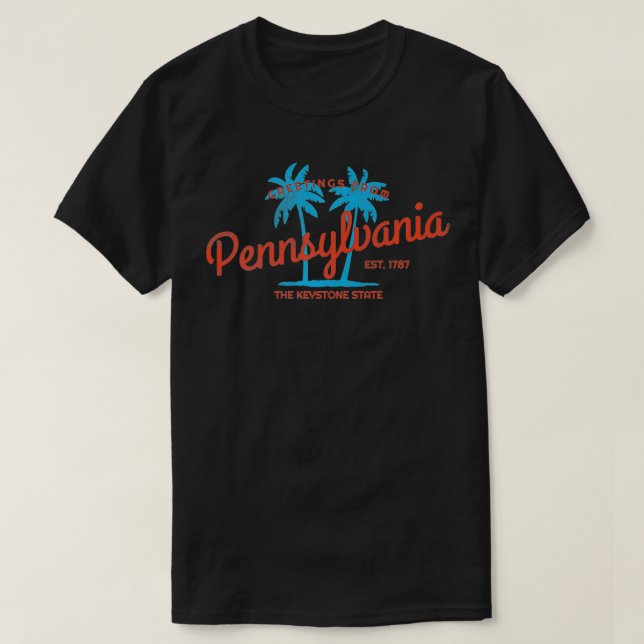 T-shirt Salutations rétrospectives de Pennsylvania Tropica (Design devant)