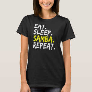 T-shirt Samba danseur Mange Sommeil Samba partenaire de da
