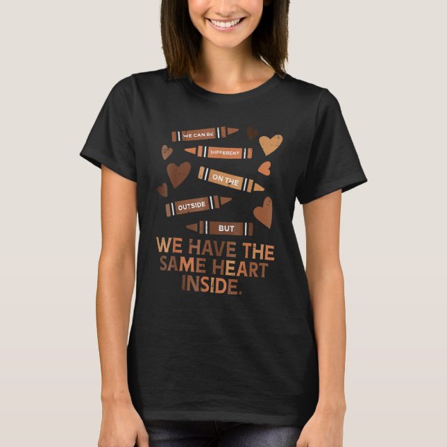 T-shirt Same Heart Black History Month African American Wo (Devant)