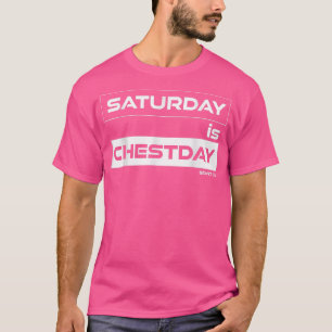 T-shirt Samedi est Chestday Chest Samedi Gym Motivatio