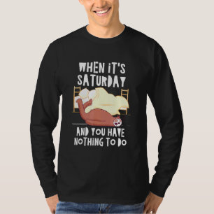 T-shirt Samedi et rien à faire Sloth Weekend Sloth 8