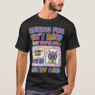 T-shirt S'amuser n'est pas difficile quand on a une biblio