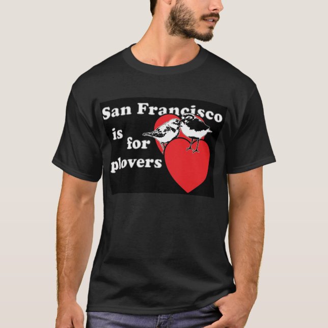 T-shirt San Francisco est pour des pluviers (Devant)