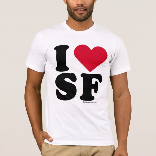 T-SHIRT SAN FRANCISCO - "J'AIME SF" "QUE J'AIME SAN (Devant)