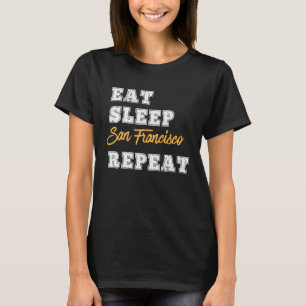 T-shirt San Francisco Mange Sleep Répéter Californie