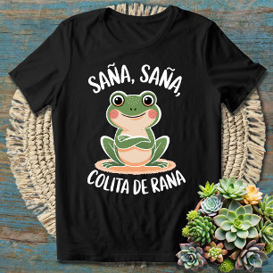 T-shirt Sana Sana Colita de Rana - Drôle Espagnol Dit