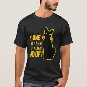T-shirt Sans Chats est tout Doe Chat Noir Animal K
