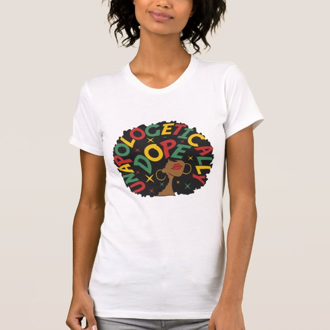 T-shirt Sans excuses Dope Black Girl Afro (Devant)