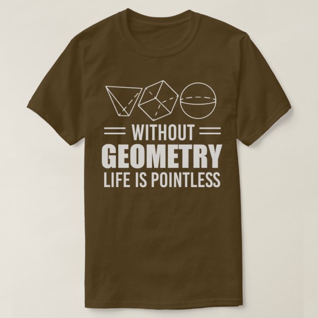T-shirt Sans géométrie la vie est inutile Enseignants Cade (Design devant)
