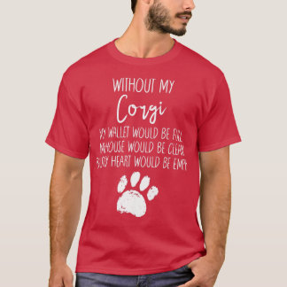 T-shirt Sans Mon Corgi Lover Dog Paw Funny Pup Citation