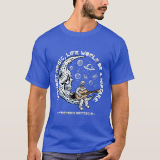 T-shirt Sans Musique, La Vie Serait Une Erreur F. Nietzsch