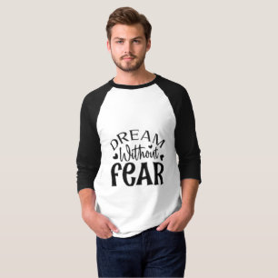 T-shirt Sans peur "Rêve sans peur" Hommes Raglan Baseball 
