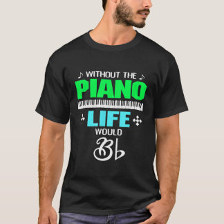 T-shirt Sans Piano Life