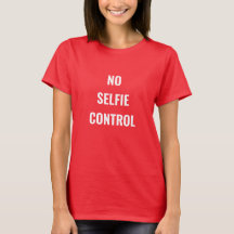 T-Shirt sans Selfie Control