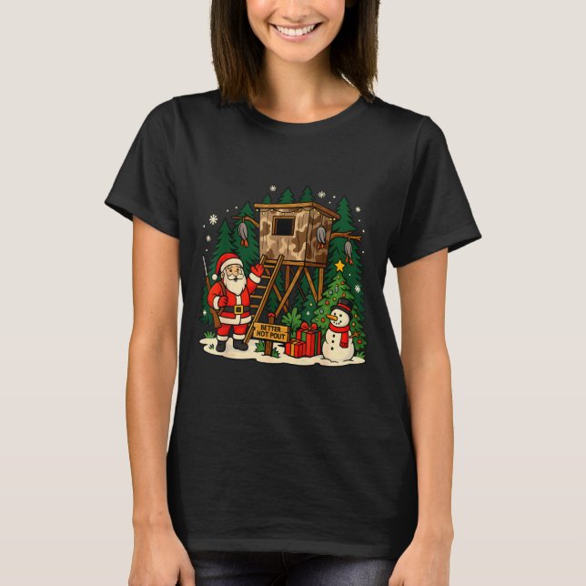 T-shirt Santa Hunting Cabin Funny Christmas Better Not Ut  (Devant)