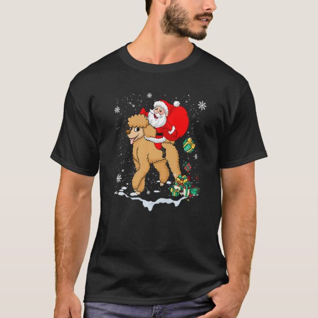 T-shirt Santa Riding Poodle Dog with Hat Claus Christmas P (Devant)