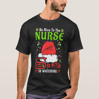 T-shirt Santa Xmas Pyjama Sois Gentil Avec L'Infirmière No