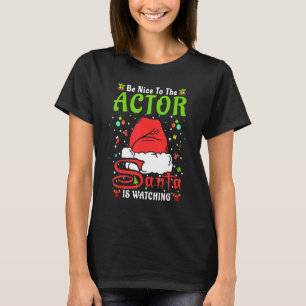 T-shirt Santa Xmas Pyjama Sois Sympa Avec L'Acteur Noël