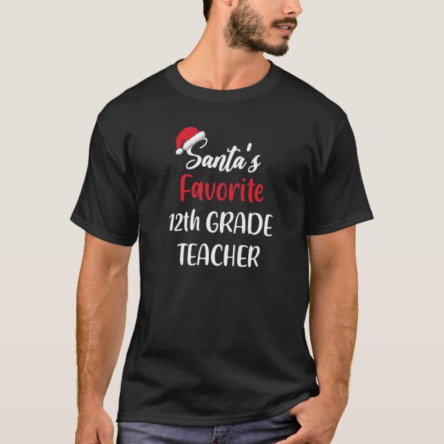 T-shirt Santas Favorite 12th Grade Teacher Gift Christmas (Devant)