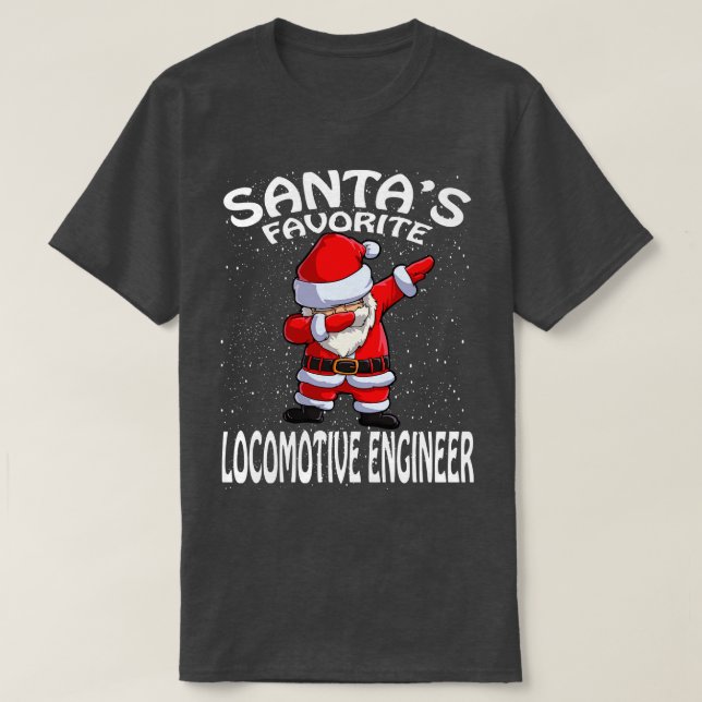 T-shirt Santas Favorite Locomotive Engineer Noël (Design devant)