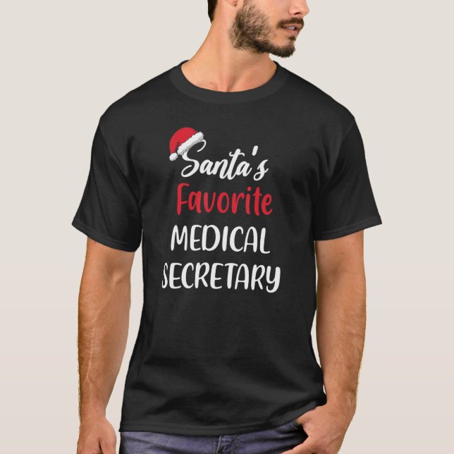 T-shirt Santas Favorite Medical Secretary   Christmas   (Devant)