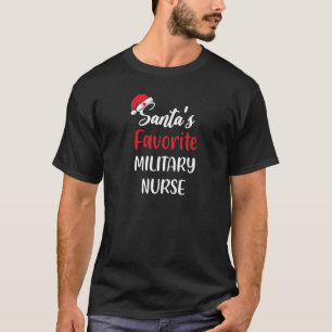 T-shirt Santas Favorite Military Nurse Gift Christmas