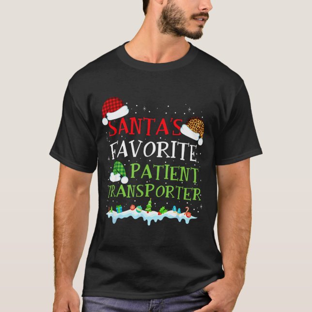 T-shirt Santa's Favorite Patient Transrter Fun Christmas  (Devant)