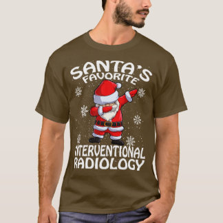 T-shirt Santas Favorite Radiologie Interventionnelle Noël