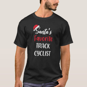 T-shirt Santas Favorite Track Cyclist Gift Christmas Track