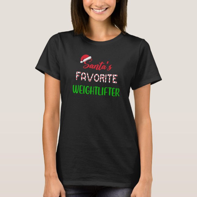 T-shirt Santas Favorite Weightlifter  Weightlifting Christ (Devant)