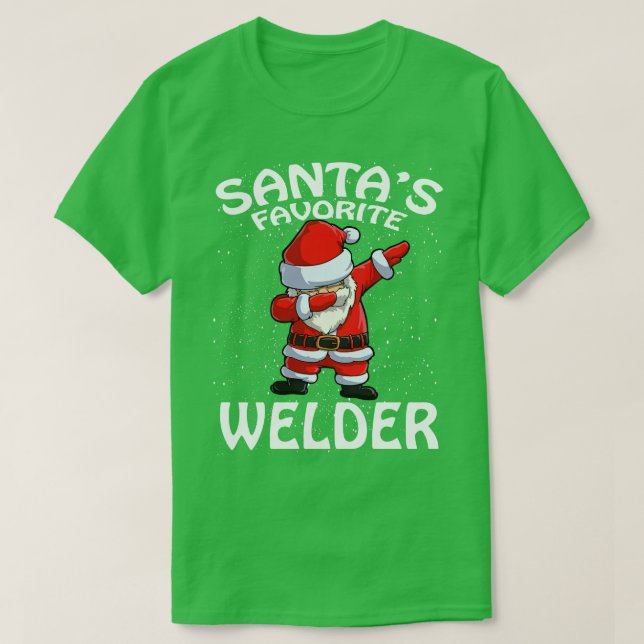 T-shirt Santas Favorite Welder Noël (Design devant)