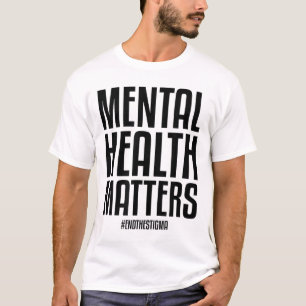 T-shirt Santé Mentale S Mettre Fin À La Stigmatisation Sen