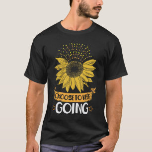 T-shirt Santé Mentale Tournesol Choisir De Continuer À Se 