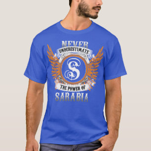 T-shirt Sarabie Nom Chemise Ne Sous-Estime Jamais La Puiss