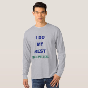 T-shirt Sarcasique Effort Honnete