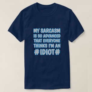 T-shirt Sarcasme avancé - Drôle sarcastique