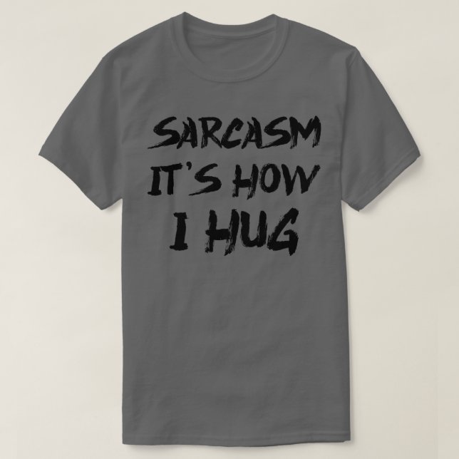 T-shirt Sarcasme C'est comment je me serre 2 (Design devant)