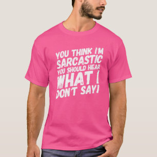 T-shirt Sarcasme Humour Awesome Sarcastique personne dit 2