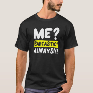 T-shirt Sarcasme Humour plaisanterie sarcastique humour