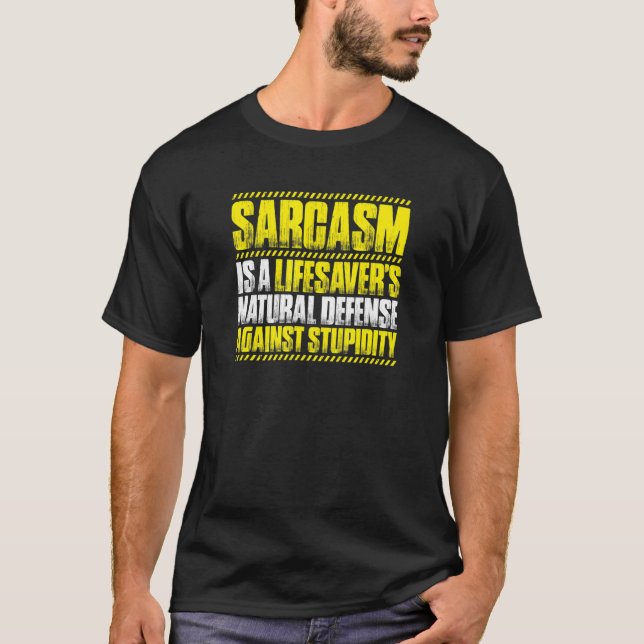 T-shirt Sarcasme Lifesaver (Devant)